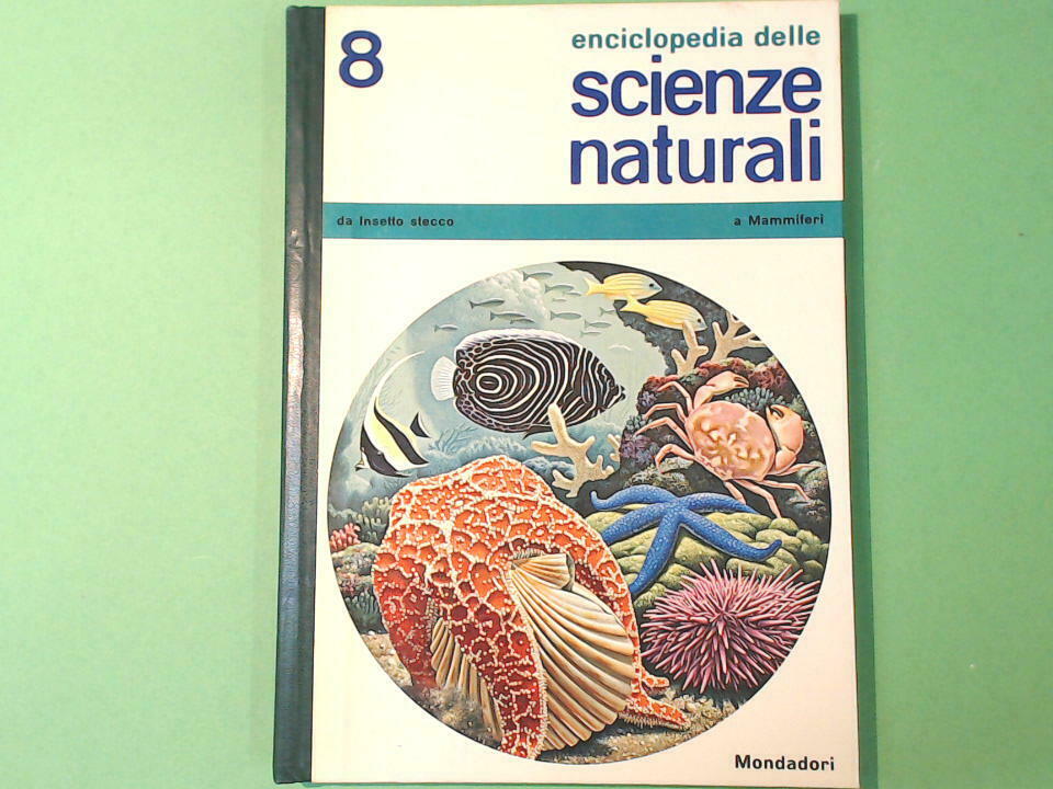 ENCICLOPEDIA DELLE SCIENZE NATURALI 8 MONDADORI 1967