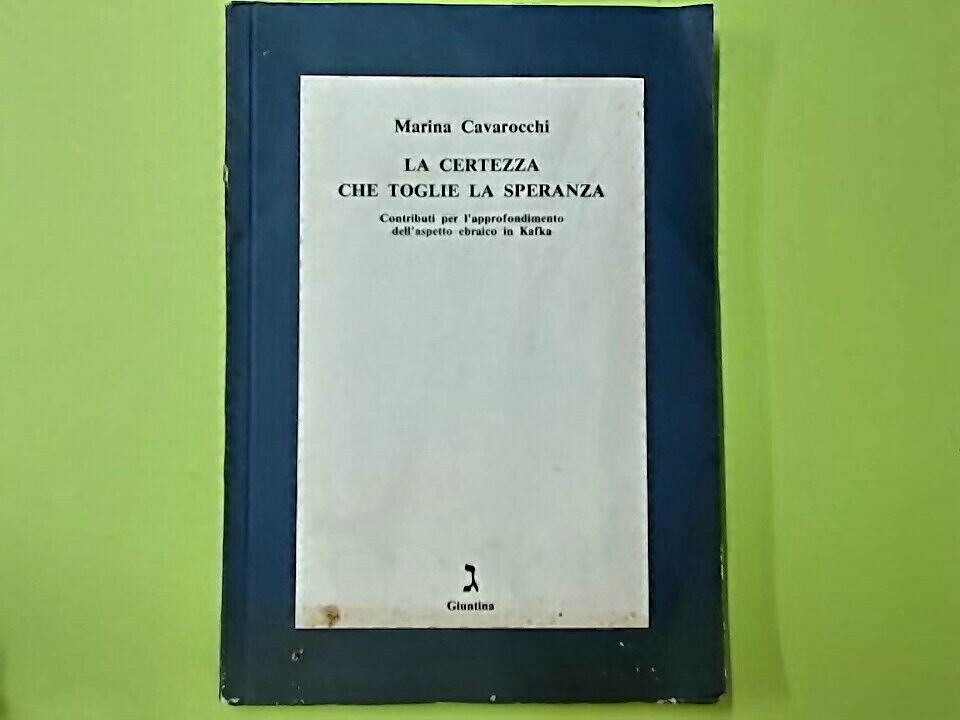 LA CERTEZZA CHE TOGLIE LA SPERANZA CAVAROCCHI GIUNTINA