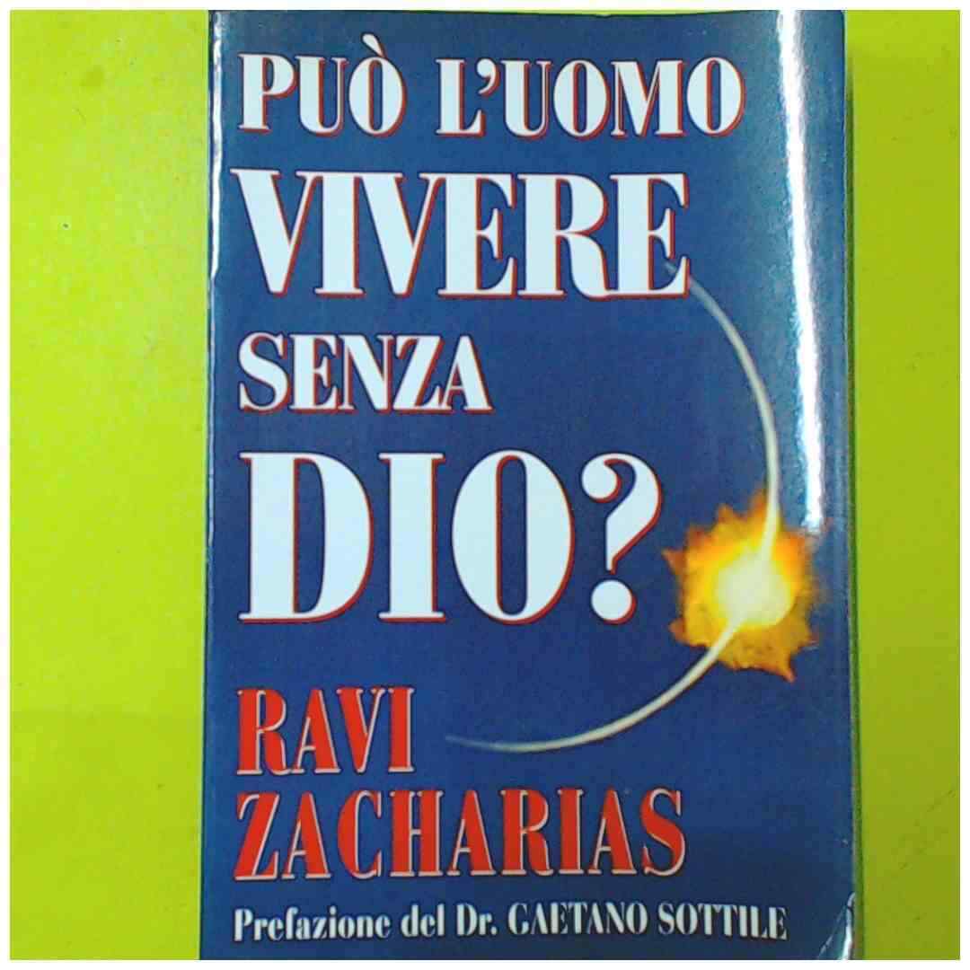 PUO' L'UOMO VIVERE SENZA DIO? ZACHARIAS ITALY FOR CHRIST