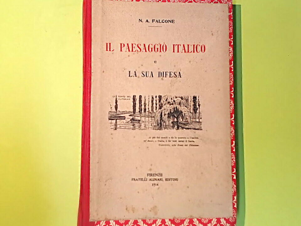 IL PAESAGGIO ITALICO E LA SUA DIFESA FALCONE ALINARI 1914