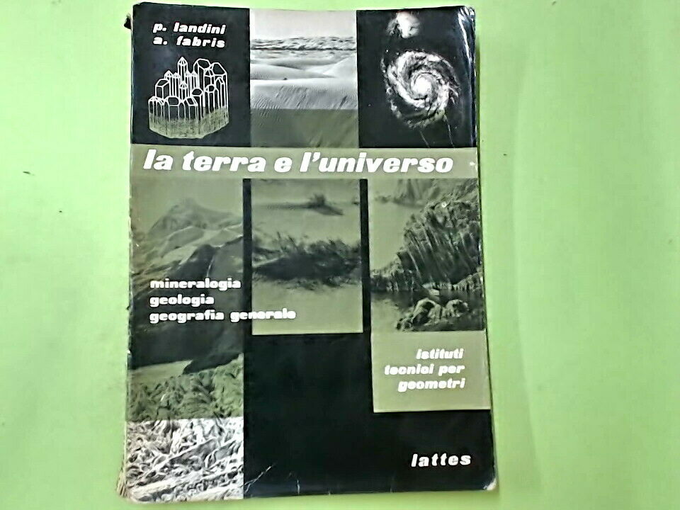 LA TERRA E L'UNIVERSO LANDINI FABRIS LATTES EDITORE 1962