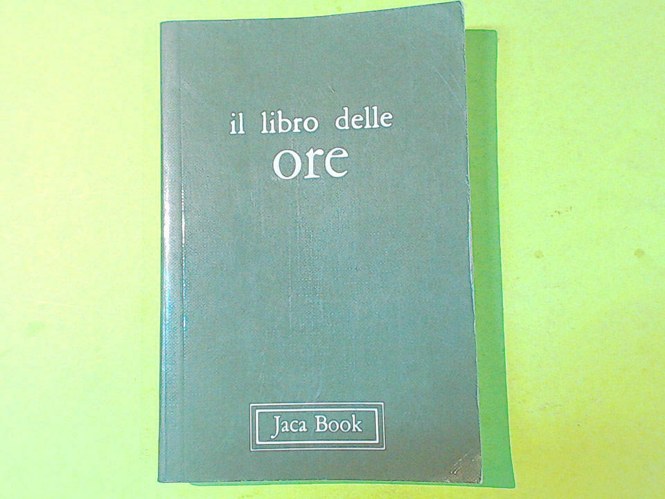 IL LIBRO DELLE ORE JACA BOOK