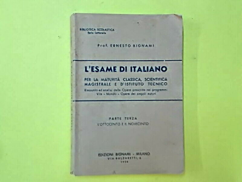 L'ESAME DI ITALIANO PARTE III OTTOCENTO E NOVECENTO BIGNAMI 1954