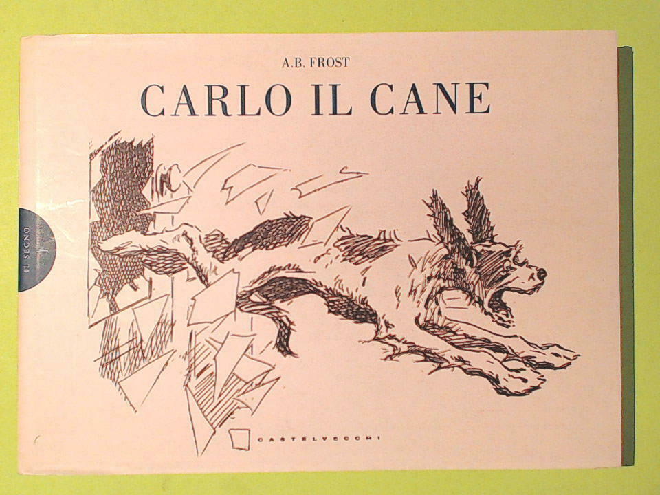 CARLO IL CANE FROST CASTELVECCHI