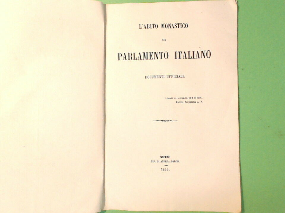 L'ABITO MONASTICO NEL PARLAMENTO ITALIANO DOCUMENTI UFFICIALI TIP. NORCIA 1869 - immagine 3