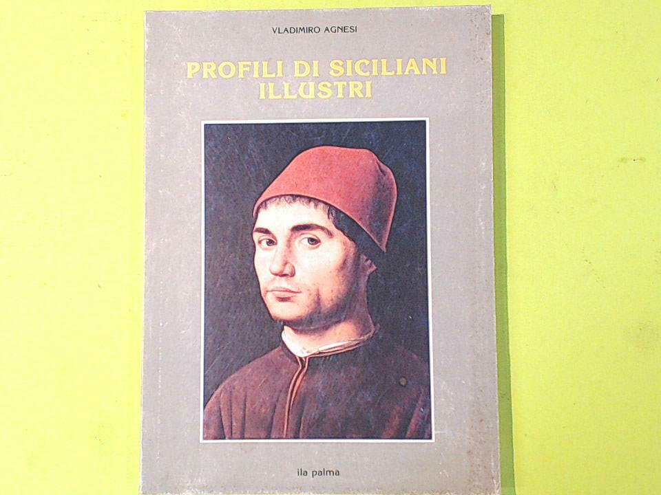 PROFILI DI SICILIANI ILLUSTRI AGNESI ILA PALMA