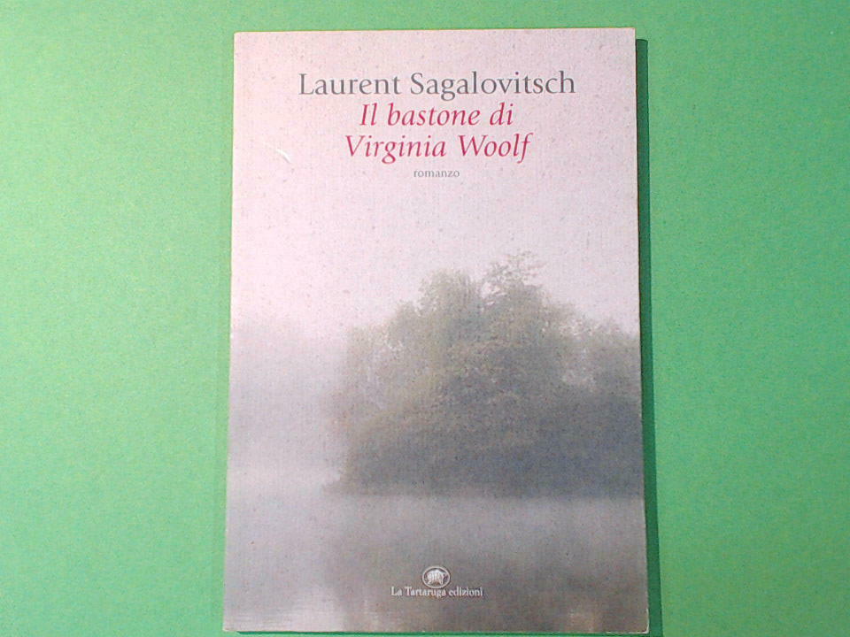 IL BASTONE DI VIRGINIA WOOLF LAURENT SAGALOVITSCH LA TARTARUGA EDIZIONI