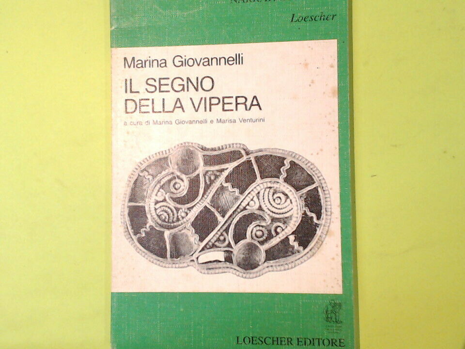 IL SEGNO DELLA VIPERA GIOVANNELLI LOESCHER EDITORE