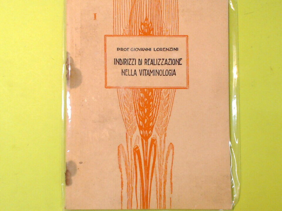 INDIRIZZI DI REALIZZAZIONE NELLA VITAMINOLOGIA I LORENZINI ISTITUTO BIOCHIMICO