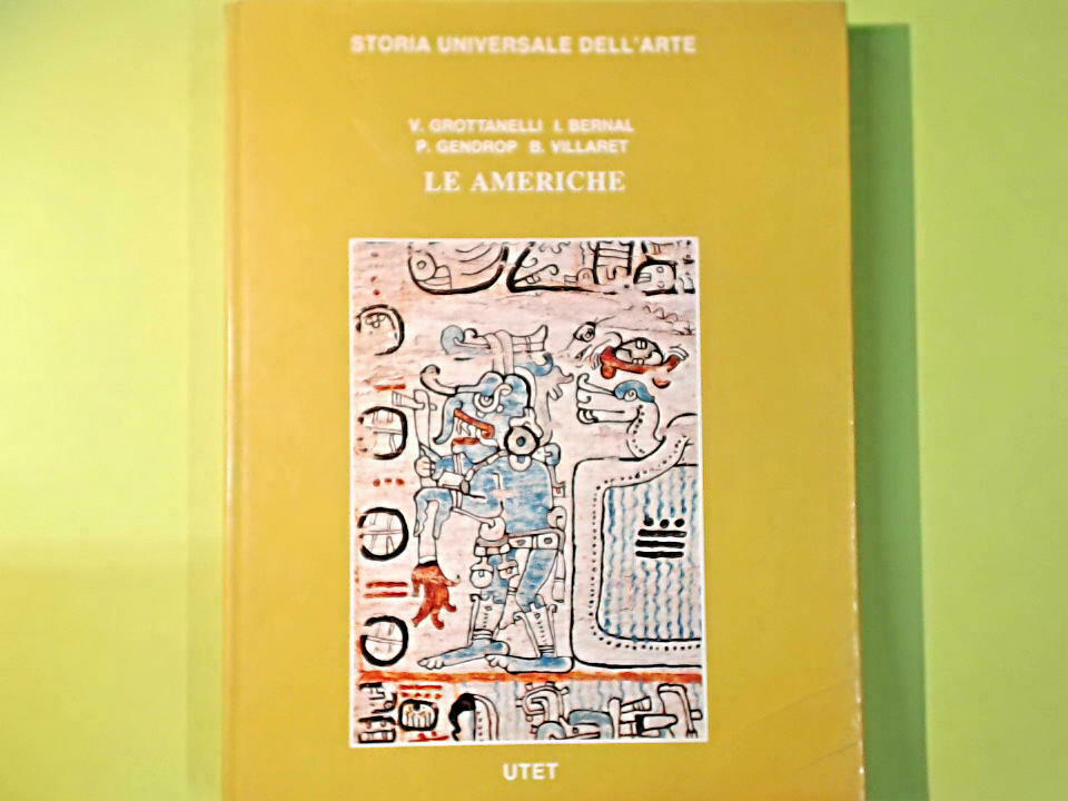 LE AMERICHE AUTORI VARI STORIA UNIVERSALE DELL'ARTE UTET