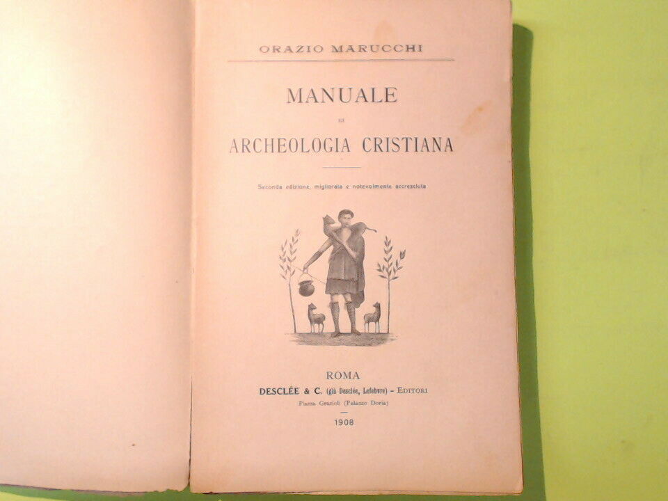 MANUALE DI ARCHEOLOGIA CRISTIANA MARUCCHI DESCLEE 1908 - immagine 3