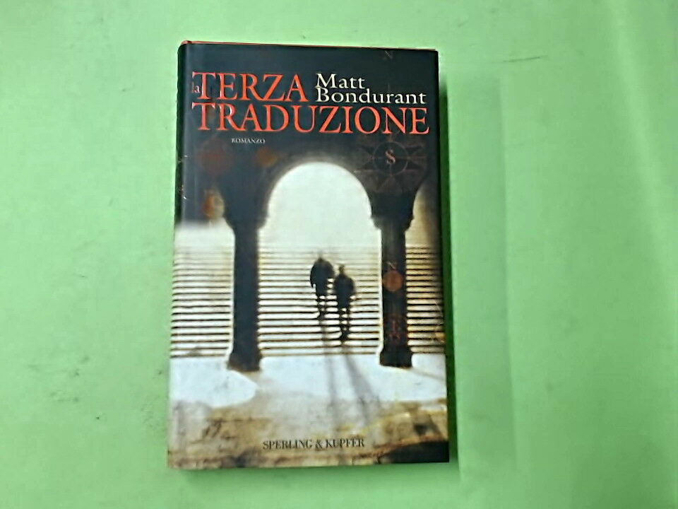 TERZA TRADUZIONE BONDURANT SPERLING & KUPFER