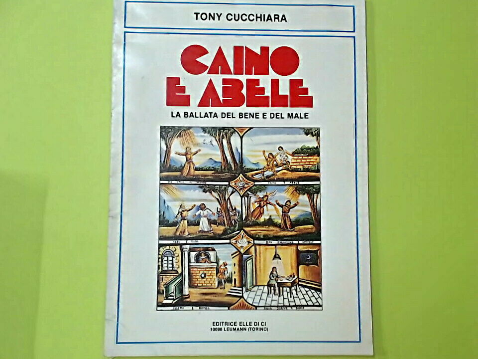 CAINO E ABELE LA BALLATA DEL BENE E DEL MALE TONY CUCCHIARA ELLE DI CI 1987
