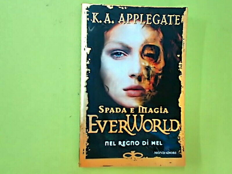 EVERWORLD NEL REGNO DI HEL APPLEGATE MONDADORI