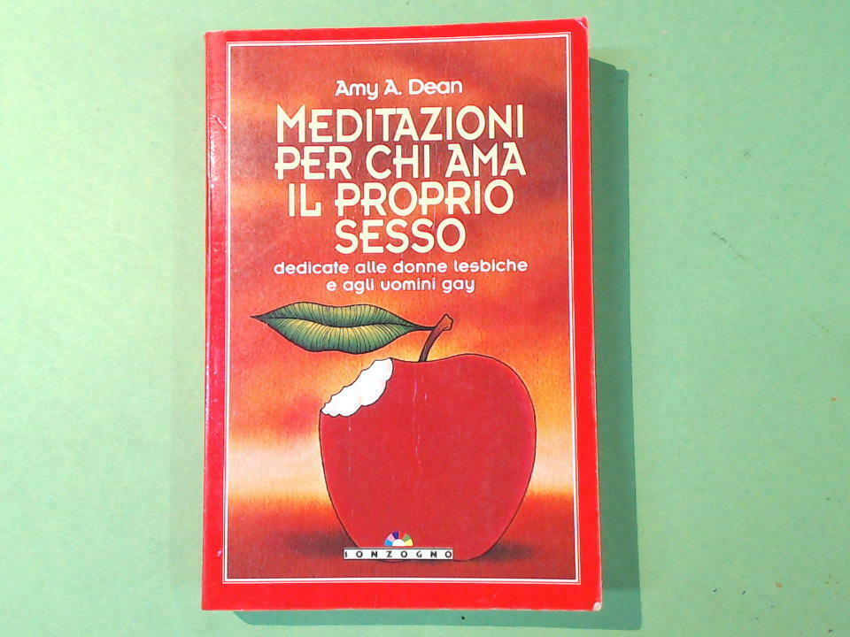 MEDITAZIONI PER CHI AMA IL PROPRIO SESSO DEAN SONZOGNO EDITORE