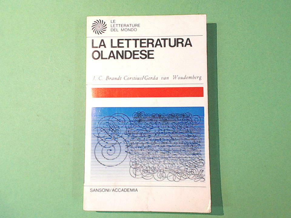 LA LETTERATURA OLANDESE SANSONI ACCADEMIA