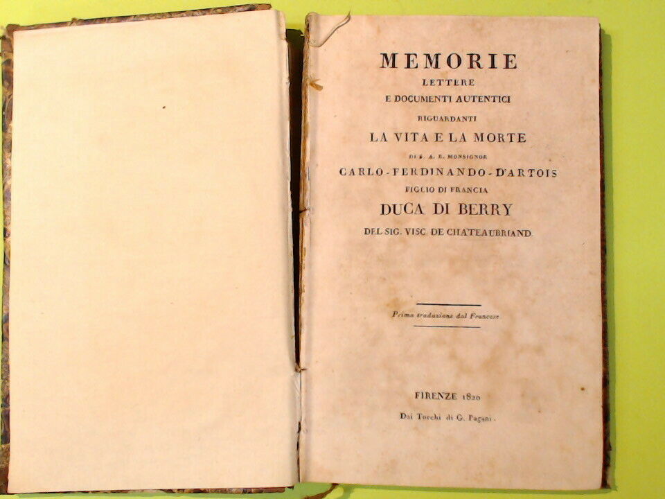 MEMORIE RIGUARDANTI LA VITA E LA MORTE DI FERDINANDO D'ARTOIS CHATEAUBRIAND 1820 - immagine 3