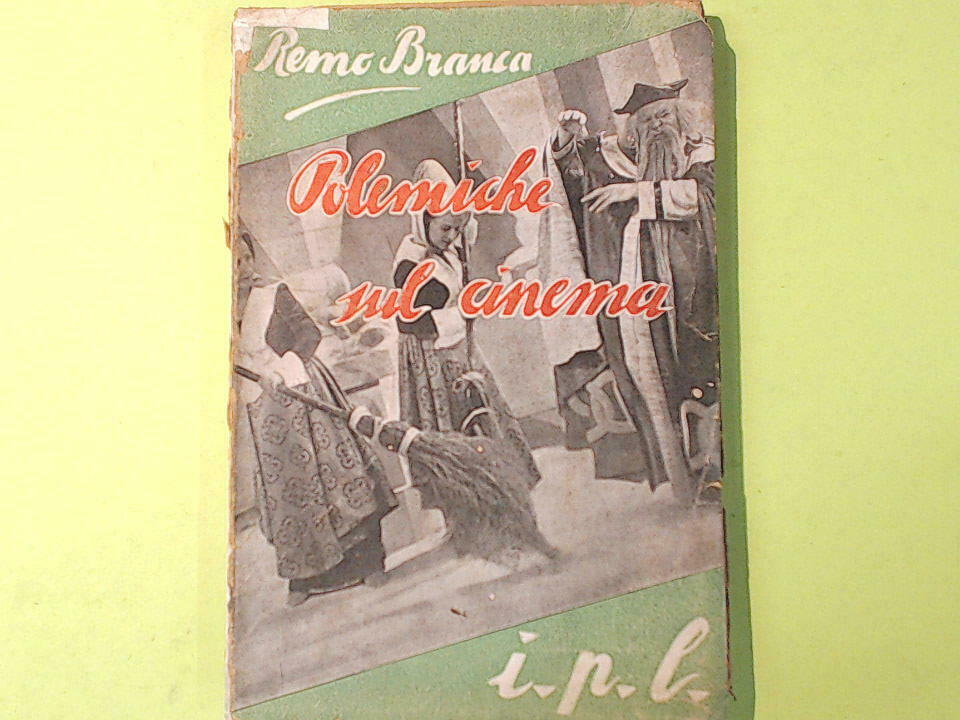 POLEMICHE SUL CINEMA REMO BRANCA IPL