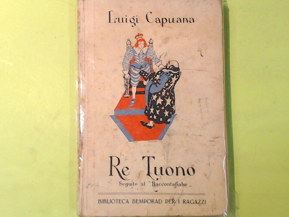 RE TUONO LUIGI CAPUANA BIBLIOTECA BEMPORAD RAGAZZI 1932