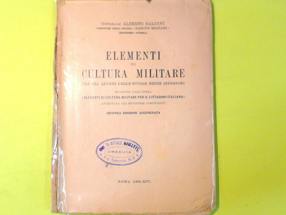 ELEMENTI DI CULTURA MILITARE GENERALE ALBERTO BALDINI 1936