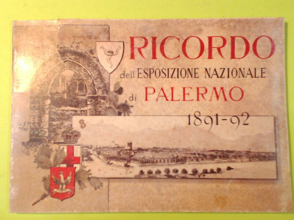 RICORDO DELL'ESPOSIZIONE NAZIONALE DI PALERMO 1891-92 CENTENARIO