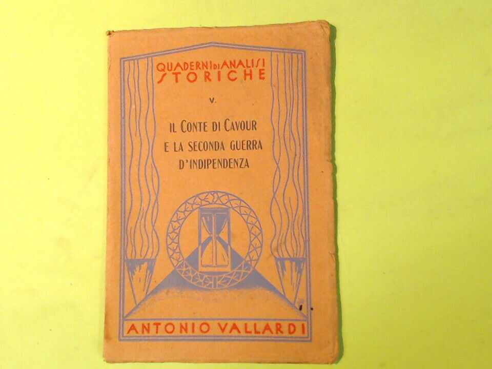 IL CONTE DI CAVOUR E LA SECONDA GUERRA D'INDIPENDENZA QUADERNI ANALISI STORICHE