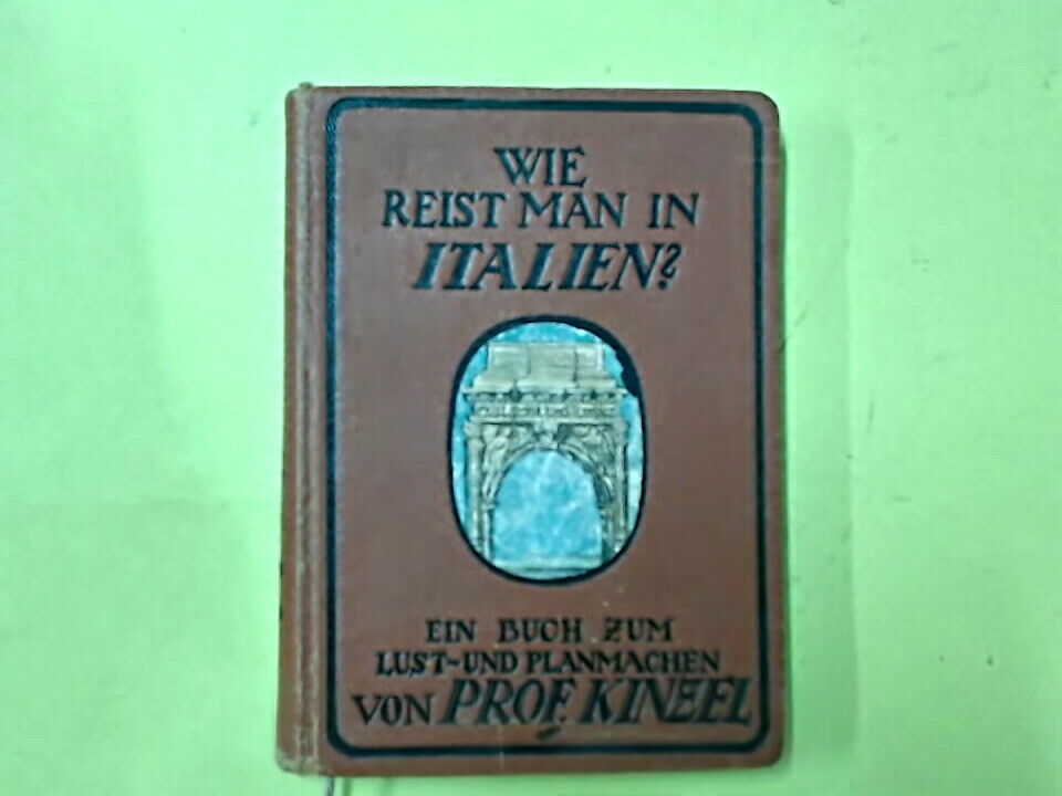 WIE REST MAN IN ITALIEN? KINZEL BAHN 1925-26