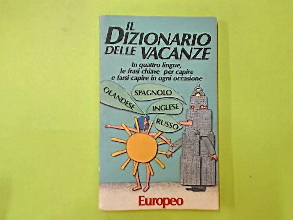 IL DIZIONARIO DELLE VACANZE EUROPEO BUR
