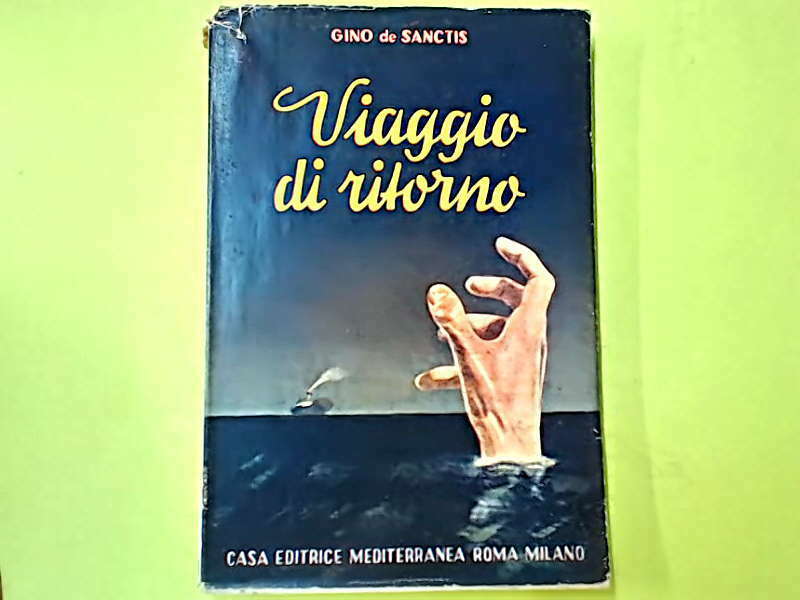 IL VIAGGIO DI RITORNO DE SANCTIS EDITRICE MEDITERRANEA