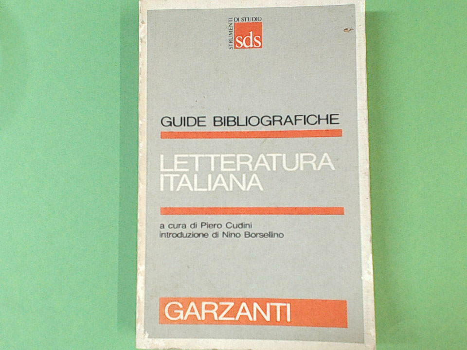 LETTERATURA ITALIANA GUIDE BIBLIOGRAFICHE GARZANTI