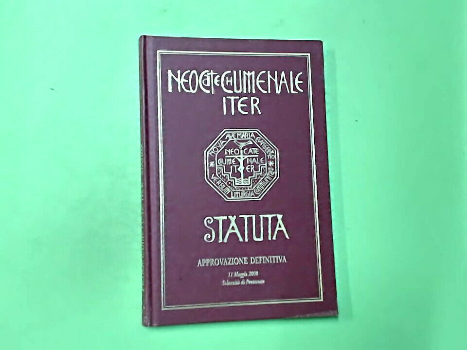 NEOCATECHUMENALE ITER STATUTA MAGGIO 2008