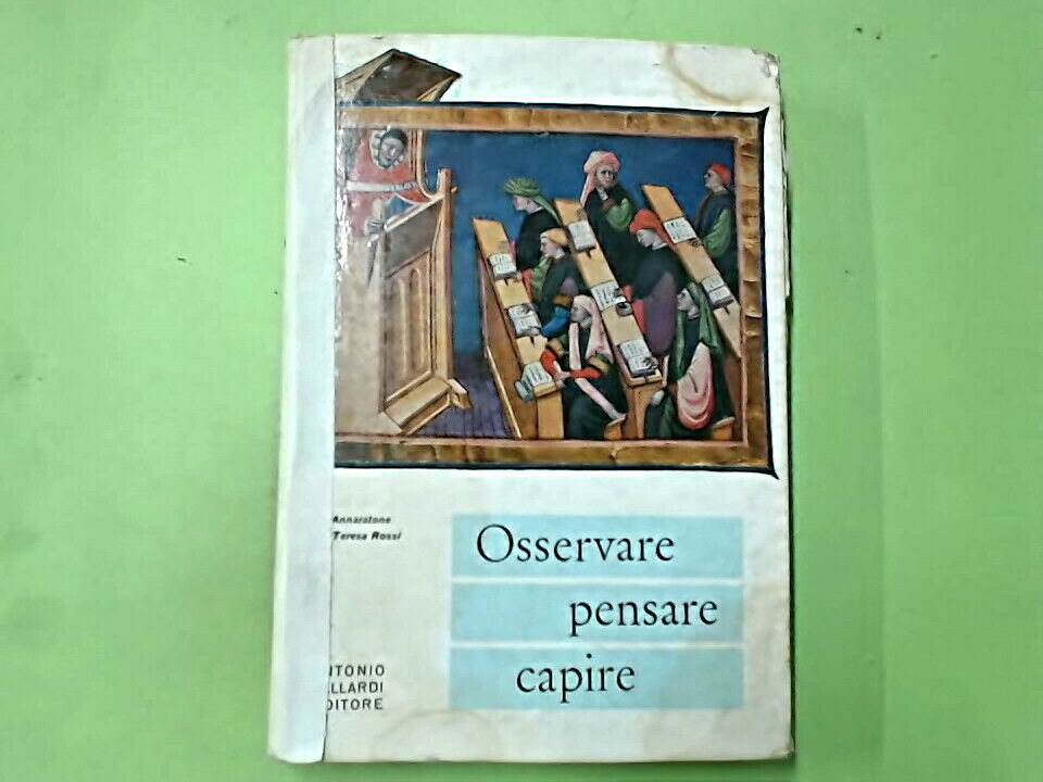 OSSERVARE PENSARE CAPIRE ANTOLOGIA ROSI ANNARATONE VALLARDI 1966