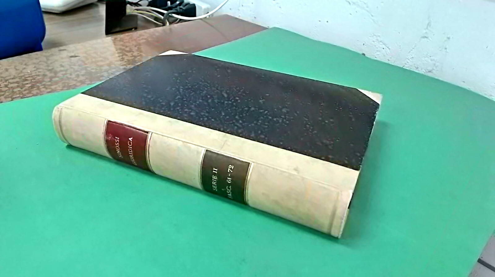 SINOSSI GIURIDICA PUBBLICAZIONE MENSILE SERIE II FASCICOLI 61-72 1892