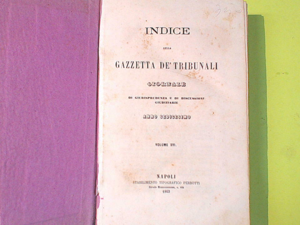 INDICE DELLA GAZZETTA DE TRIBUNALI VOLUME XVI - immagine 2