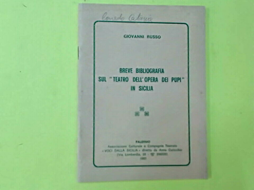 BREVE BIBLIOGRAFIA SUL TEATRO DELL'OPERA DEI PUPI IN SICILIA RUSSO 1983
