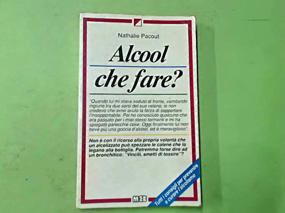 ALCOOL CHE FARE? PACOUT MEB