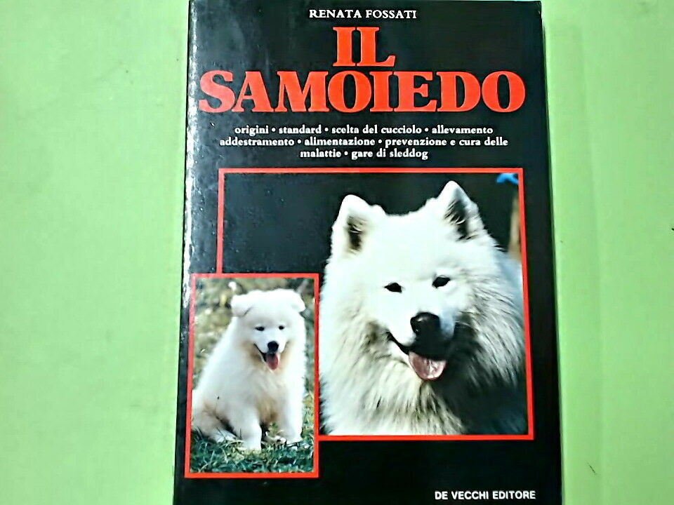 IL SAMOIEDO FOSSATI DE VECCHI