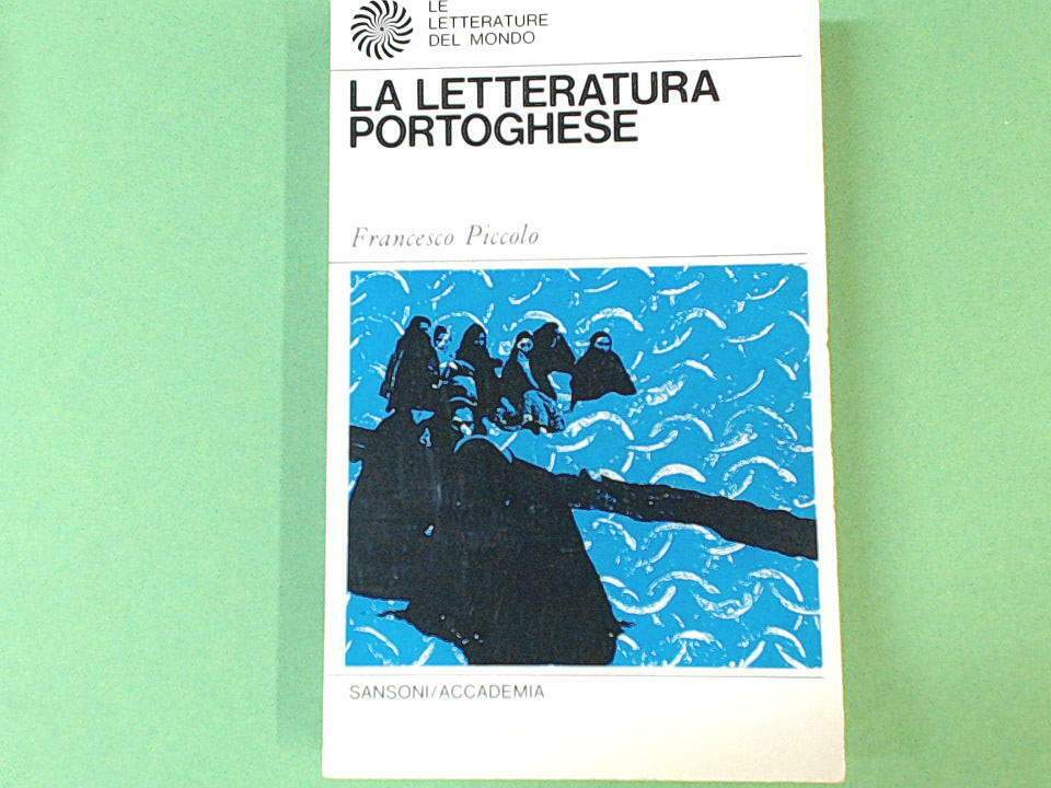 LA LETTERATURA PORTOGHESE PICCOLO SANSONI ACCADEMIA