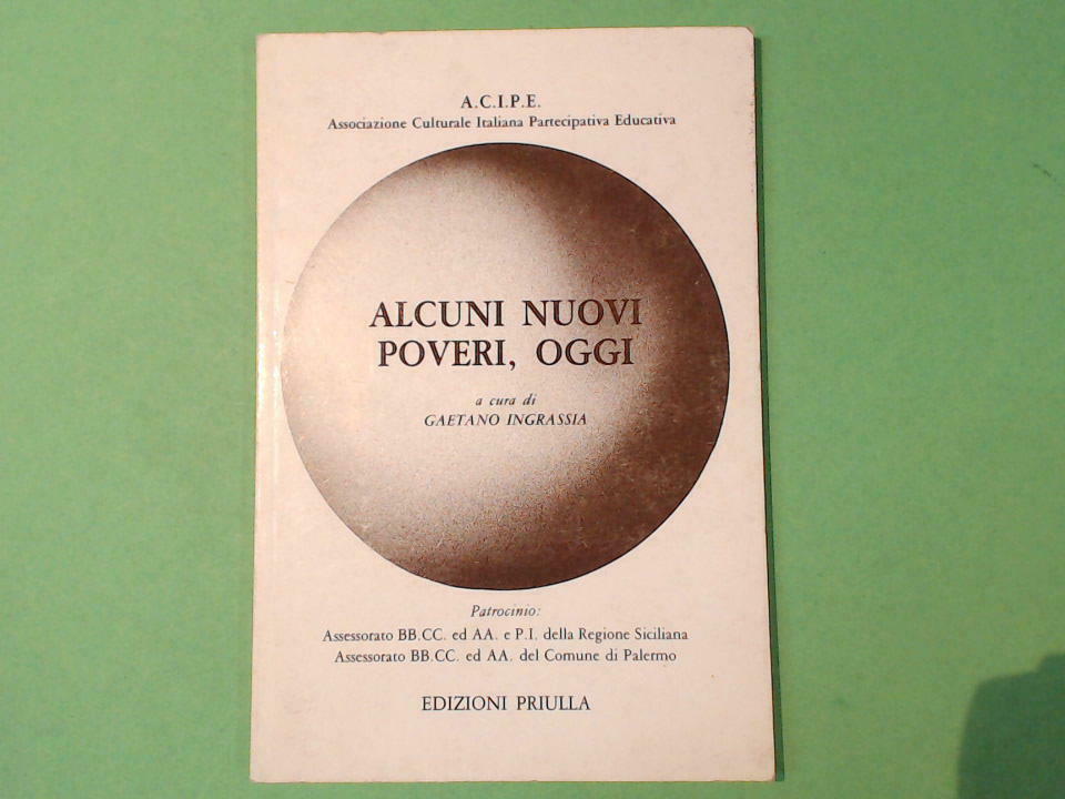 ALCUNI NUOVI POVERI OGGI ACIPE INGRASSIA EDIZIONI PRIULLA 1986