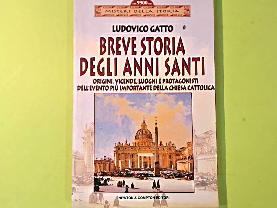 BREVE STORIA DEGLI ANNI SANTI