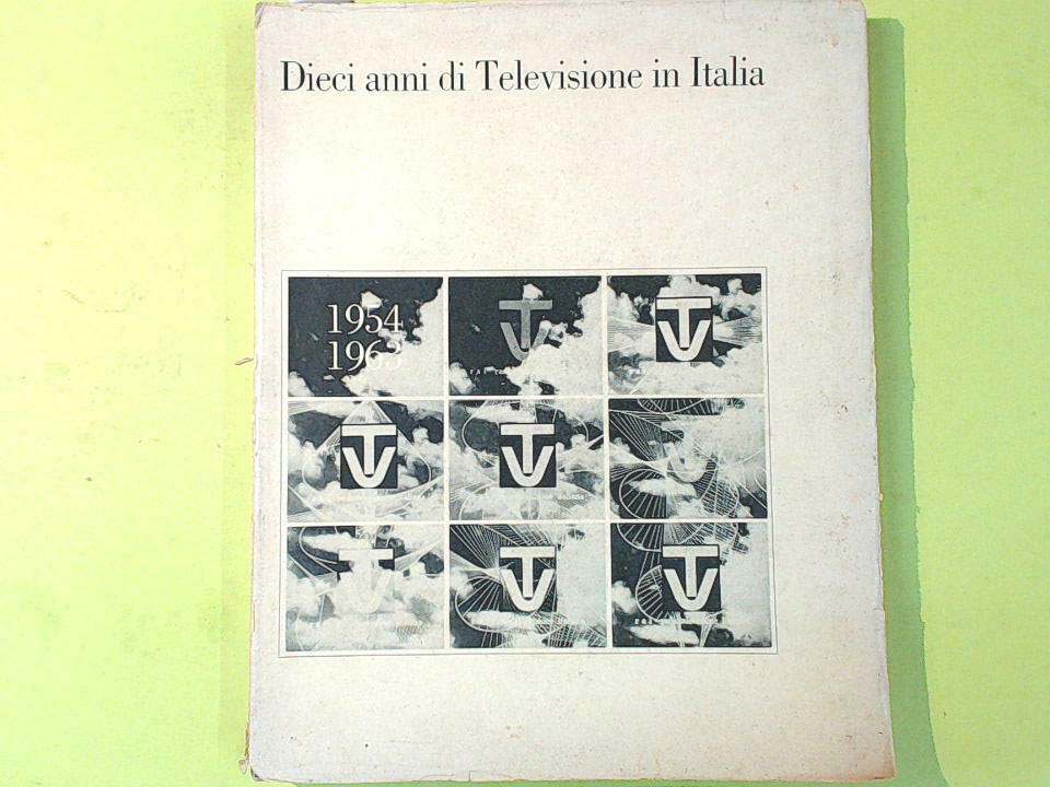 DIECI ANNI DI TELEVISIONE IN ITALIA 1954-1963