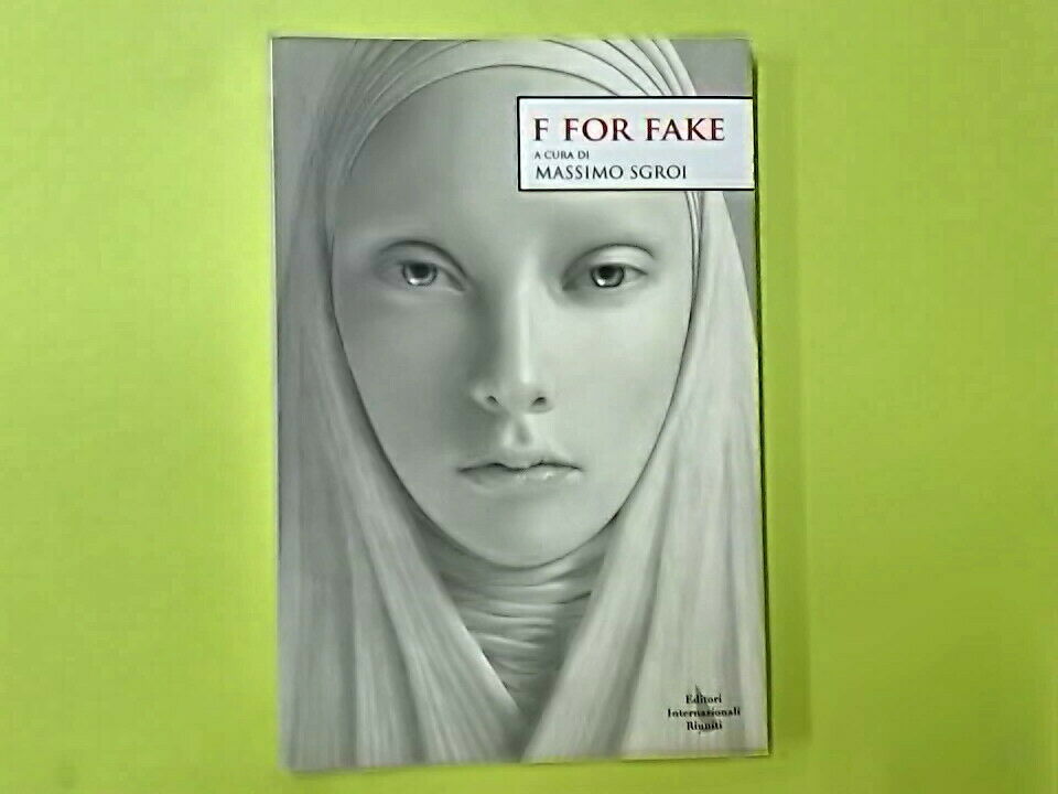 F FOR FAKE MASSIMO SGROI EDITORI RIUNITI