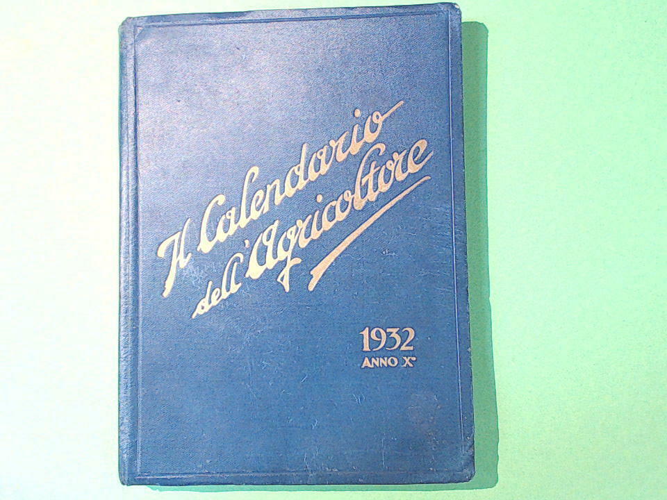 IL CALENDARIO DELL'AGRICOLTORE 1932 FIAT