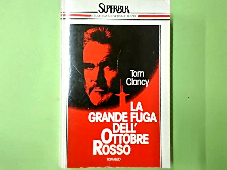 LA GRANDE FUGA DELL'OTTOBRE ROSSO TOM CLANCY BIBLIOTECA UNIVERSALE RIZZOLI