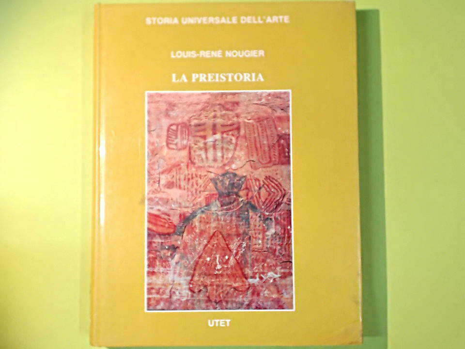 LA PREISTORIA NOUGIER STORIA UNIVERSALE DELL'ARTE UTET