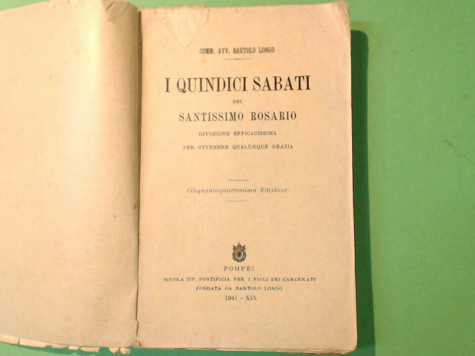 I QUINDICI SABATI DEL SANTISSIMO ROSARIO LONGO SCUOLA TIPOGRAF PONTIFICIA 1941 - immagine 3