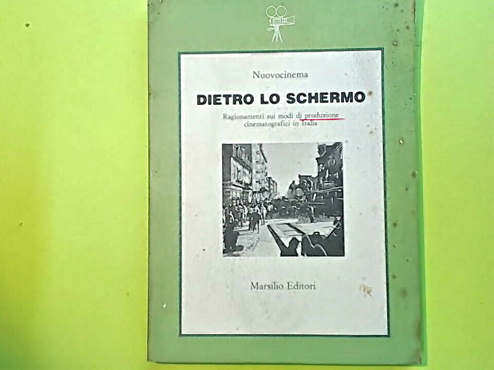 DIETRO LO SCHERMO MARSILIO EDITORI