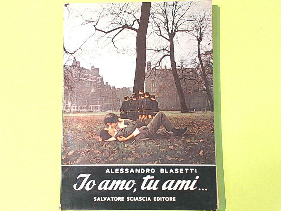 IO AMO TU AMI BLASETTI SCIASCIA