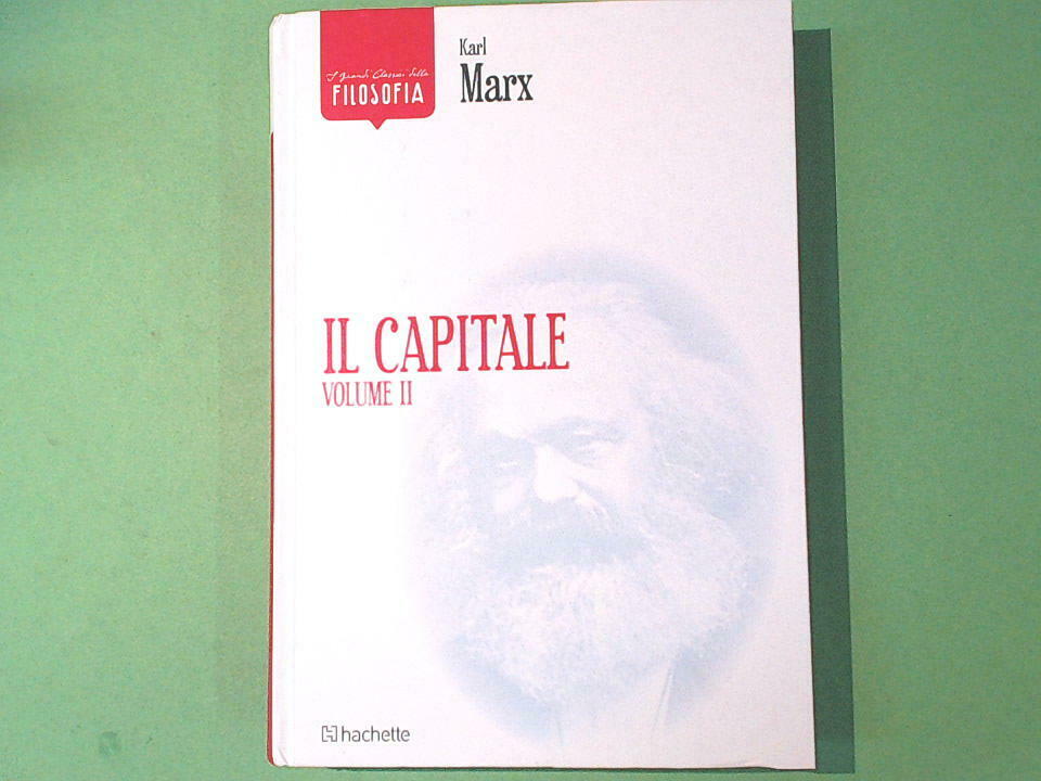 IL CAPITALE VOL II MARX HACHETTE
