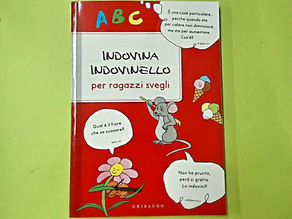 INDOVINA INDOVINELLO PER RAGAZZI SVEGLI GRIBAUDO